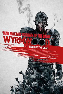 Wyrmwood Road Of The Dead Horror Aliens Zombies Vampires Creature Features And More From