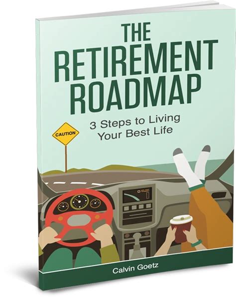 The Retirement Roadmap The Retirement Roadmap