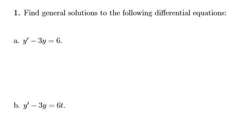 Solved 1 Find General Solutions To The Following