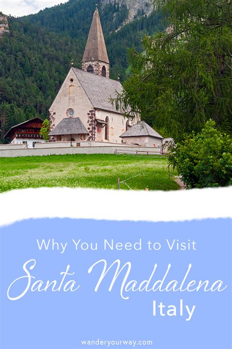Why You Need To Visit The Beautiful Santa Maddalena Italy Wander Your Way