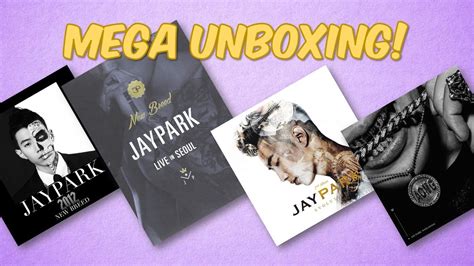 Mega Unboxing Jay Park Youtube