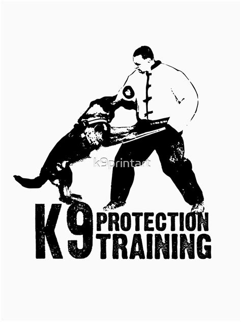 K9 Protection Training T Shirt For Sale By K9printart Redbubble
