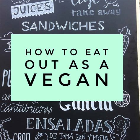 How To Eat Out As A Vegan Vegan Options In 25 Different Cuisines