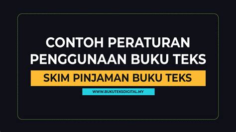 Peraturan Penggunaan Dan Penjagaan Buku Teks