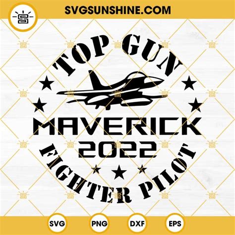 Top Gun Maverick 2022 Svg Fighter Pilot Svg Top Gun Svg