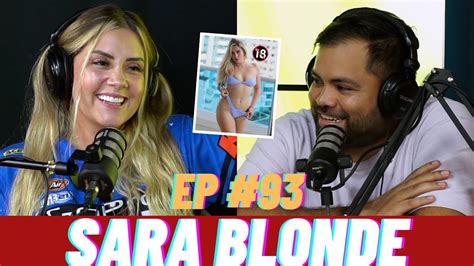 Episodio 93 Sara Blonde Cuenta Su MÁs Grande FantasÍa S3xu4l 🔥🔞😈 Youtube