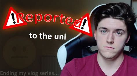 Someone Reported My Videos To My Uni Youtube