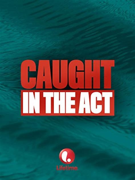 Caught In The Act TV Movie 2004 IMDb