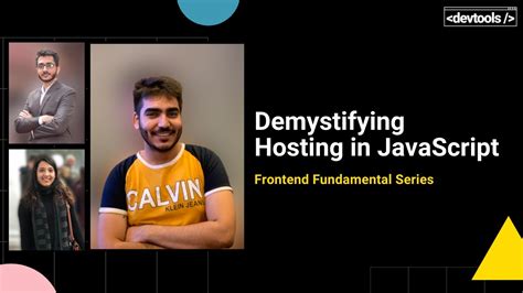 Hoisting In Javascript Frontend Fundamentals Series Puneet Ahuja