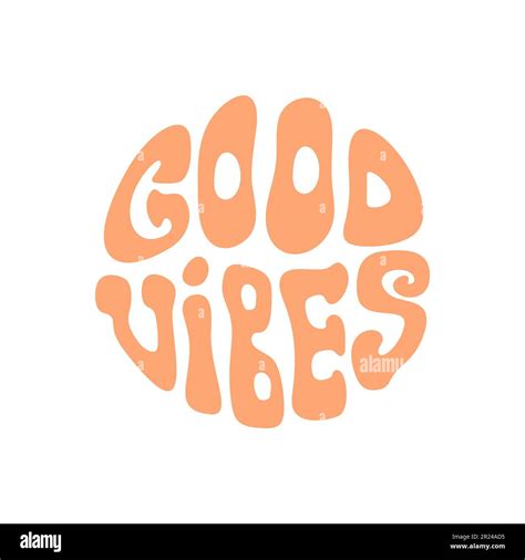 Good Vibes Lettering In Groovy Styleisolated Design In In A Circle