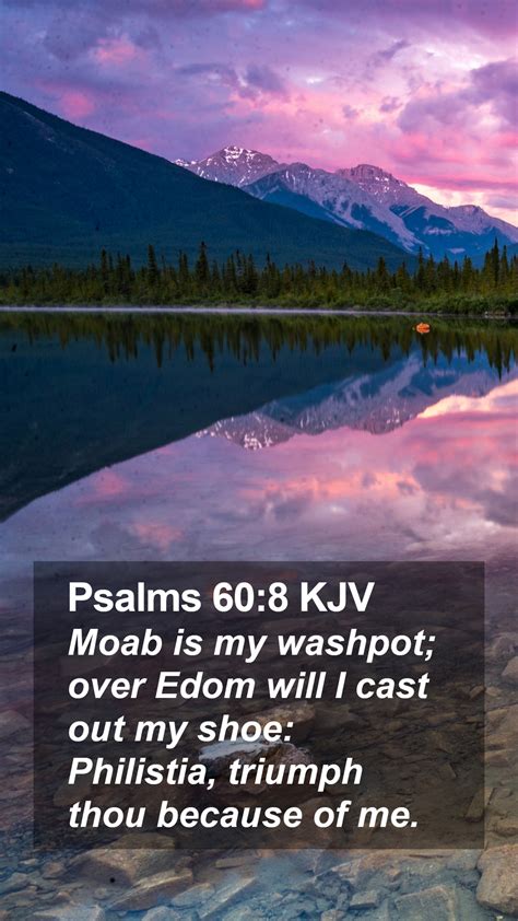 Psalms 608 Kjv Mobile Phone Wallpaper Moab Is My Washpot Over Edom