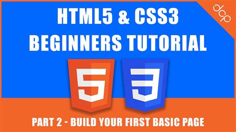 Html5 And Css3 Beginners Tutorial Part 2 Build Basic Web Page