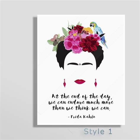 Frida Kahlo Quote Art Print At The End Of The Day We Can Etsy