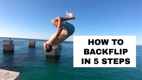How To Do A Back Flip In 5 Steps Youtube