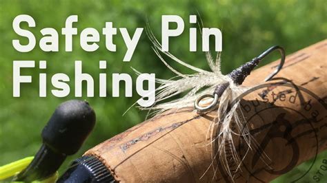 Fly Fishing Safety Pin Fishing Youtube