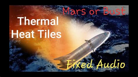 Elon Musk Spacex Starships Thermal Heat Tiles Everything We