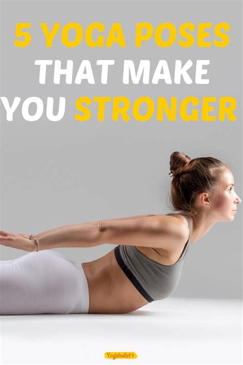 Looking For Yoga Poses That Will Make You Stronger These Beginner Friendly Poses Will Help You