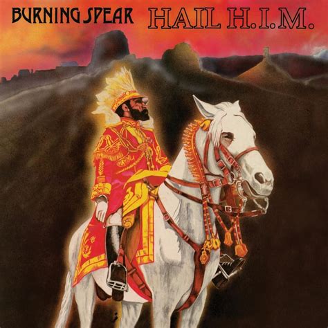 Burning Spear Hail Him Album Artrockstore