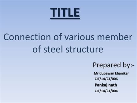 Various Connection Of Steel Structure Ppt