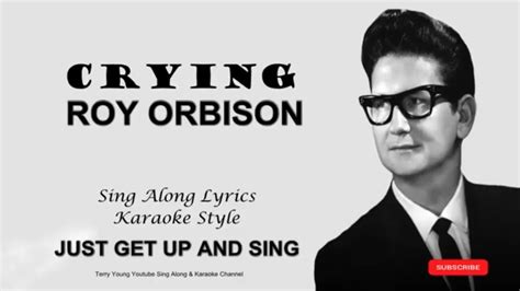 Roy Orbison Crying Sing Along Lyrics Youtube