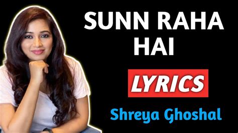 Sunn Raha Hai Na Tu Female Version By Shreya Ghoshal Aashiqui 2 Full Video Lyrics Song