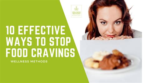 10 Effective Ways To Stop Food Cravings Wellness Methods