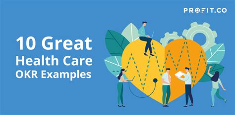 10 Great Examples Of Health Care Okrs Healthcare Okrs