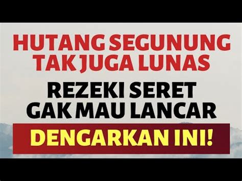Aplikasi ebook kali ini kami akan membahas tentang membayar hutang. AMALAN PELUNAS HUTANG SEGUNUNG, PEMBUKA PINTU & PELANCAR ...