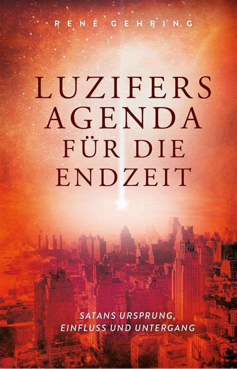 Adventist book center news, new releases, and information. Luzifers Agenda für die Endzeit - Satans Ursprung ...