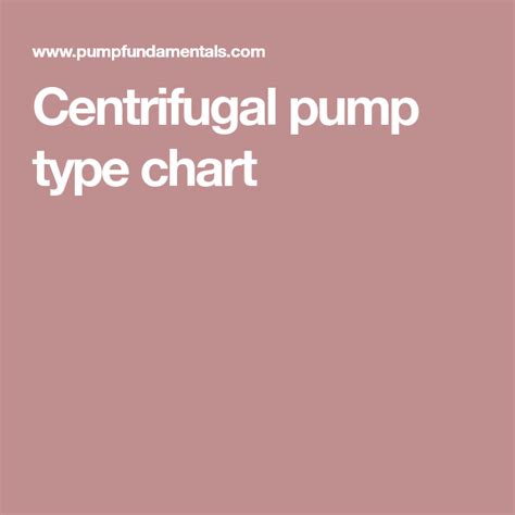 Centrifugal Pump Type Chart Centrifugal Pump Type Chart Pumps