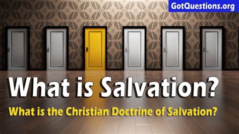 What Is Salvation What Is The Christian Doctrine Of Salvation