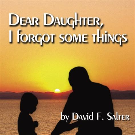 Dear Daughter I Forgot Some Things Audible Audio Edition
