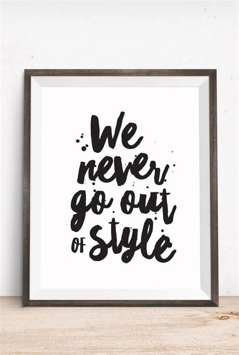 Printable Art We Never Go Out Of Style Inspirational Art Etsy