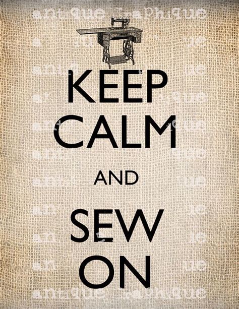 Pin By Sally Kordus On Keep Calm And Sewing Quotes Antique