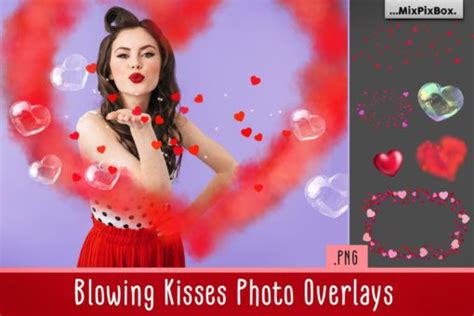 Blowing Kisses Photo Overlays Filtergrade