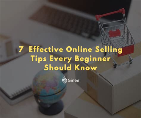 7 Effective Online Selling Tips Every Beginner Should Know Ginee