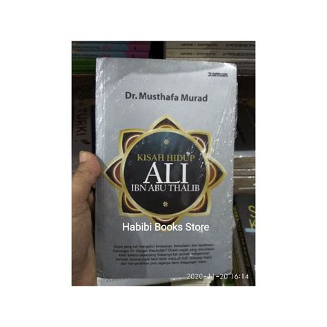 Jual Kisah Hidup Ali Ibn Abu Thalib Biografi Ali Bin Abu Thalib