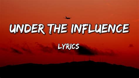 Under The Influence Chris Brown Lyrics Youtube