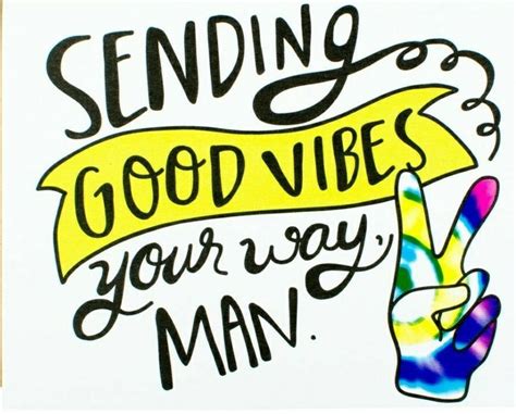 Pin By Angel Seeker On Sending Good Vibes Sending Good Vibes Good