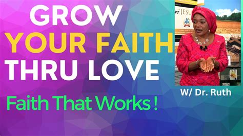 Bible Faith Works Through Love Dr Ruth Tanyi Youtube