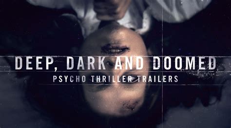 Deep Dark And Doomed Psycho Thriller Trailers Warner Chappell