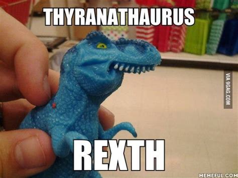 Dino Lisp Dinosaur Meme T Rex Humor Dinosaur Pictures Cant Stop
