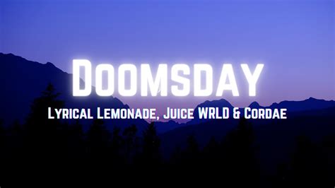 Doomsday Lyrical Lemonade Juice Wrld And Cordae Lyrics Youtube