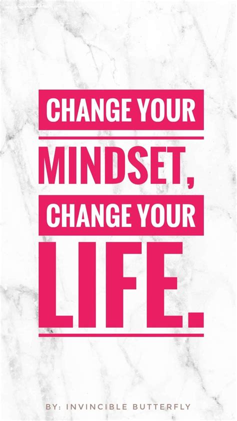 Change Your Mindset Change Your Life Quotes The Quotes
