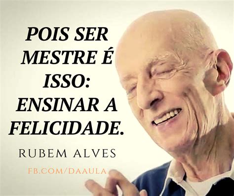 Frases Sobre Educação De Rubem Alves