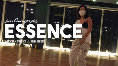 Essence Wizkid X Tems X Justin Bieber Jerri Choreography Urban Play Dance Academy Youtube