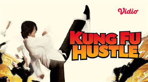 kung fu hustle 2005 full movie vidio