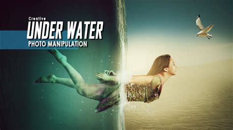 Making Creative Under Water Manipulation Scene Effect In Photoshop