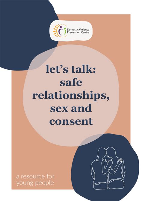Lets Talk Safe Relationships Sex And Consent A Resource For Young