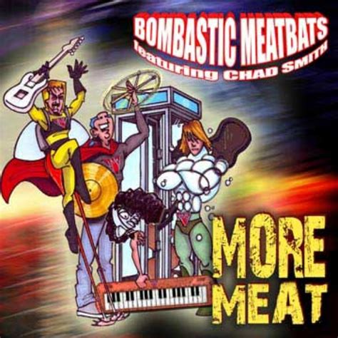 Chad Smiths Bombastic Meatbats More Meat On Airplay Direct